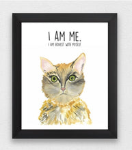 Load image into Gallery viewer, Cat "I am Me" Affirmation Water Colour Print (NOT framed)