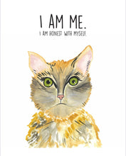 Load image into Gallery viewer, Cat "I am Me" Affirmation Water Colour Print (NOT framed)
