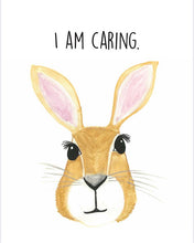 Load image into Gallery viewer, Rabbit "I am caring" Affirmation Water Colour Print (NOT framed)