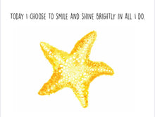 Load image into Gallery viewer, Starfish "Today I choose to smile" Affirmation Water Colour Print (NOT framed)