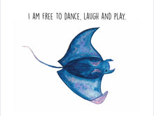 Load image into Gallery viewer, Stingray "I am free to dance, laugh & play" Affirmation Water Colour Print (NOT framed)