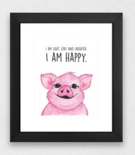 Load image into Gallery viewer, Pig "I am happy" Affirmation Water Colour Print (NOT framed)