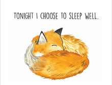 Load image into Gallery viewer, Fox &quot;Tonight I choose to sleep well&quot; Affirmation Water Colour Print (NOT framed)
