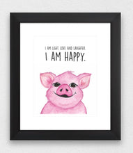 Load image into Gallery viewer, Pig &quot;I am happy&quot; Affirmation Water Colour Print (NOT framed)

