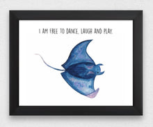 Load image into Gallery viewer, Stingray &quot;I am free to dance, laugh &amp; play&quot; Affirmation Water Colour Print (NOT framed)
